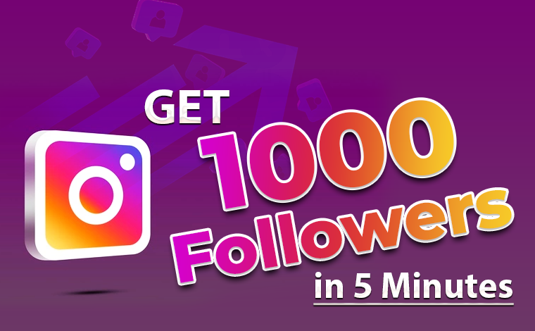 How-to-Get-1k-Followers-on-Instagram-in-5-Minutes