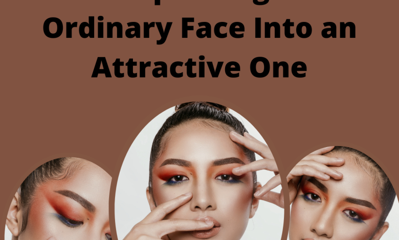 Makeup Changes an Ordinary Face Into an Attractive One