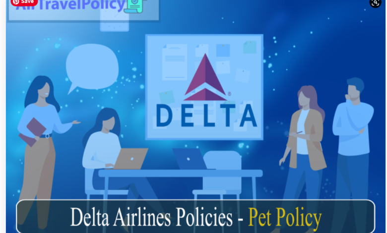 Delta Airlines Policies - Pet Policy