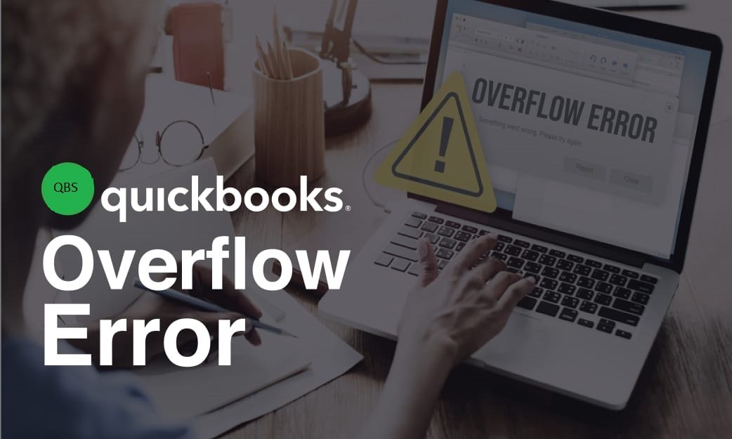 fix-overflow-error-in-quickbooks-desktop-tech-business-hear