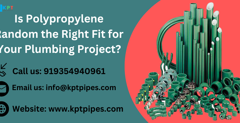 Is Polypropylene Random the Right Fit for Your Plumbing Project?