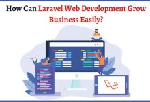 How Can Laravel Web Development Grow Business Easily?
