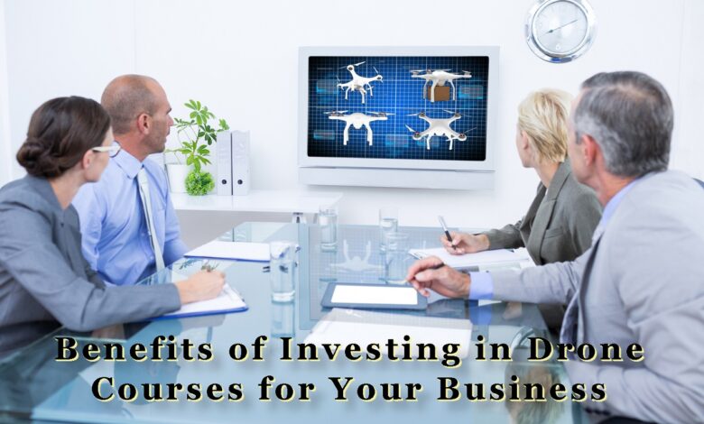 Benefits of Investing in Drone Courses for Your Business